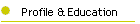 Profile & Education